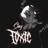 StayToxic